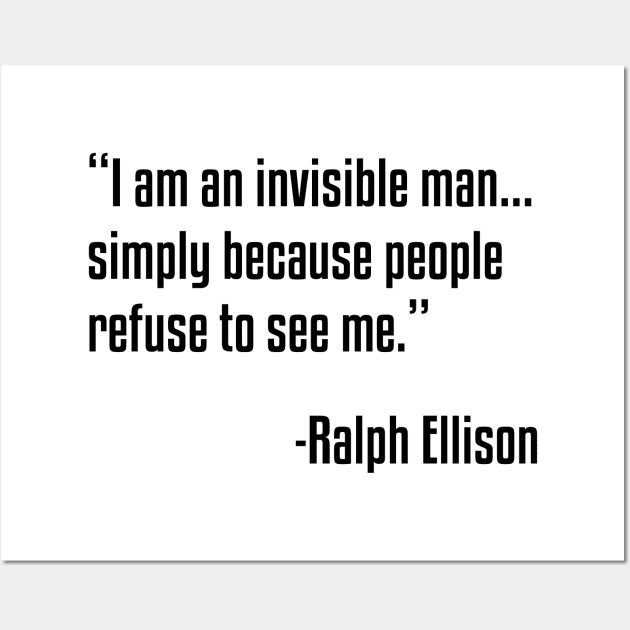 Invisible Man Quote | Ralph Ellison | Black Lives | African American Wall Art by UrbanLifeApparel